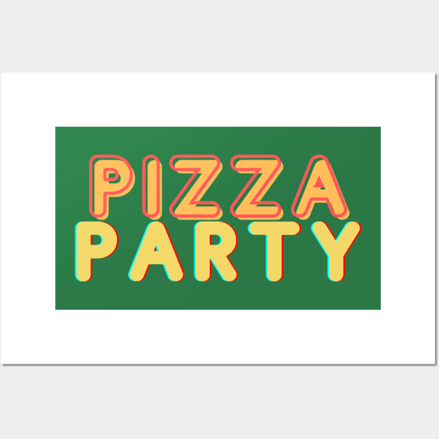 Pizza Party food lover Wall Art by Mia